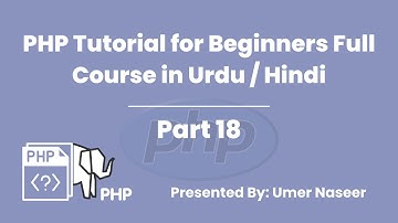 PHP Tutorial for Beginners Full Course in Urdu / Hindi | How To Use Databases in PHP | Part 18
