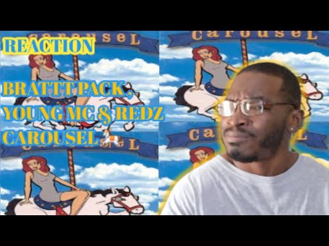 Brattt Pack,YOUNG MC & REDZ| Carousel 🎠 | Official Music Video 📹 | Reaction!!