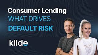 What Drives Default Risk in Consumer Lending? | Kilde Talks Finance Ep 36