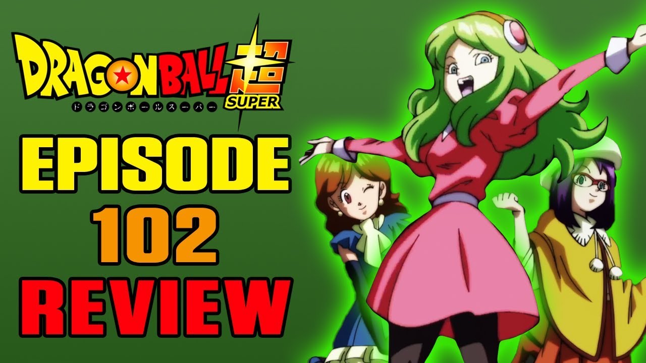 Dragon Ball Super: Ep. 102 - A Poderosa Magia do Amor do Universo 2!