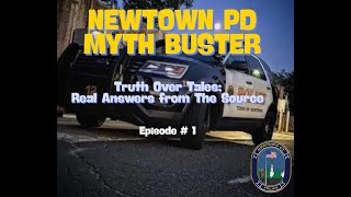Newtown Police MYTH BUSTER Episode 1