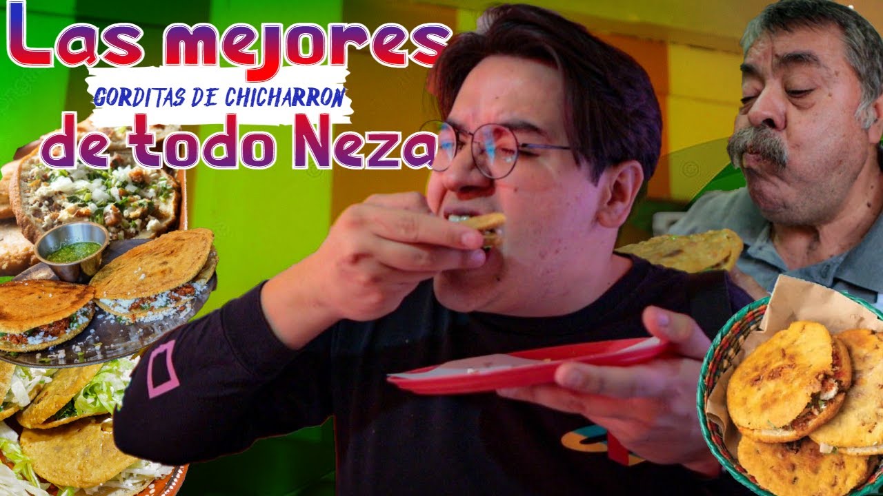 Las mejores GORDITAS DE CHICHARRON de TODO NEZA ft. @Don Álvaro