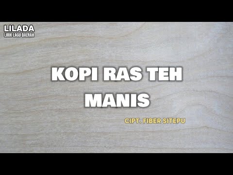 Kopi Ras Teh Manis - Nuansa Trio | LIRIK LAGU KARO