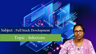 LEC09| Full Stack Development | Selectors by  Mrs. G. Sowmya