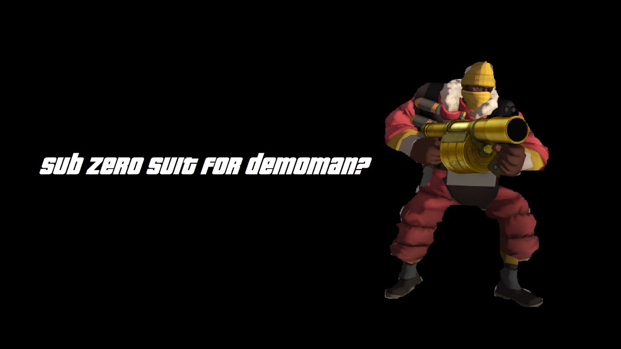 tf2 sub zero suit for demo man showcase youtube