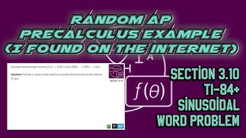 AP Precalculus Section 3.10 Example:TI-84+ Calculator (Sinusoidal Word Problem about Maximums)