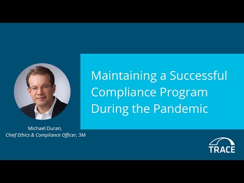 3M's Michael Duran on Maintaining a Successful Compliance Program During the Pandemic