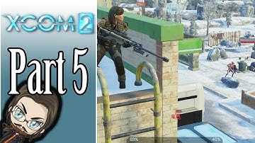XCOM 2 Streamthrough - Part 5 (Old Playthrough)