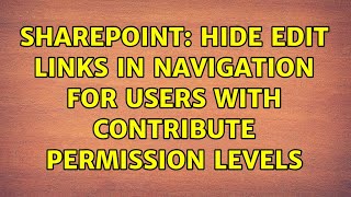 Sharepoint: Hide Edit Links in Navigation for users with Contribute permission levels