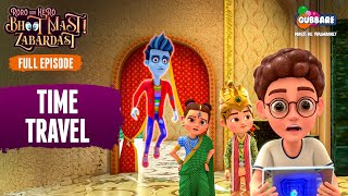 Time Travel Full Episode Roro Aur Hero Bhoot Mast Zabardast