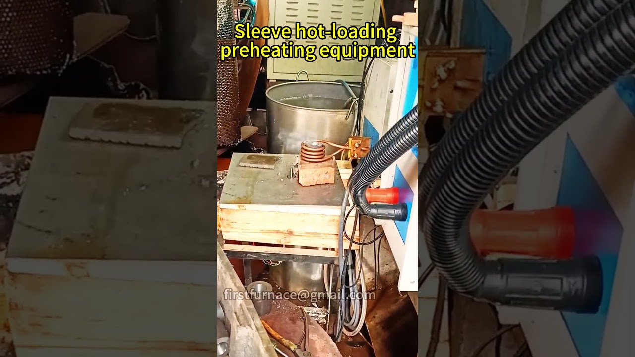 Shaft sleeve hot installation preheating equipment, induction heating shaft sleeve hot removal