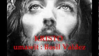 Kristo - inawit ni Basil Valdez chords