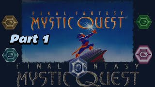 Final Fantasy Mystic Quest Playthrough_Part_1-LEVEL FOREST (No Commentary)