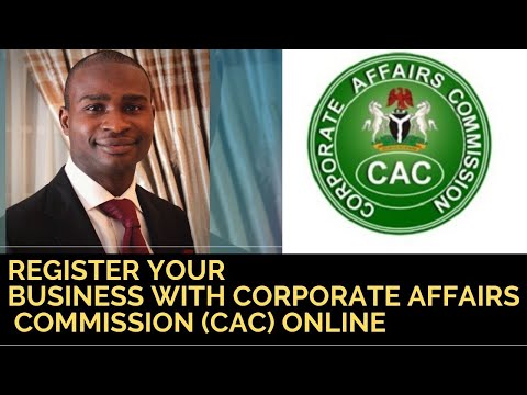 CAC: REGISTER YOUR BUSINESS WITH CORPORATE AFFAIRS COMMISSION (CAC) ONLINE (WORLDWIDE)