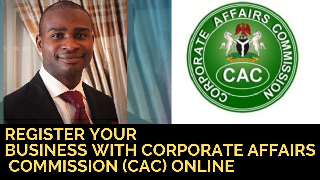 CAC: REGISTER YOUR BUSINESS WITH CORPORATE AFFAIRS COMMISSION (CAC ...