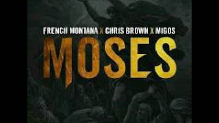French Montana- Moses feat. Chris Brown & Migos (2016)
