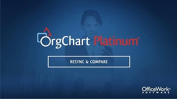 OrgChart Platinum — Resync & Compare