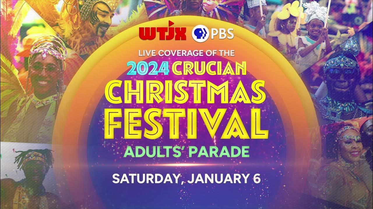 Crucian Christmas Festival Adults' Parade Join WTJXTV, Channel 12