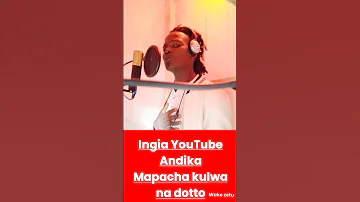 Mapacha Kulwa Na Dotto Music 
