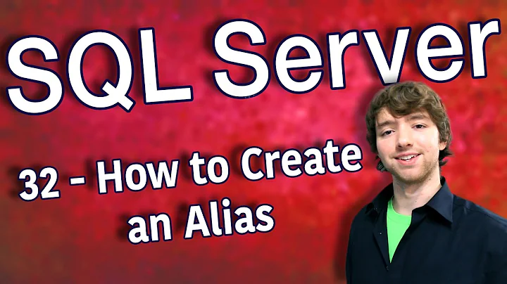 SQL Server 32 - How to Create an Alias with AS