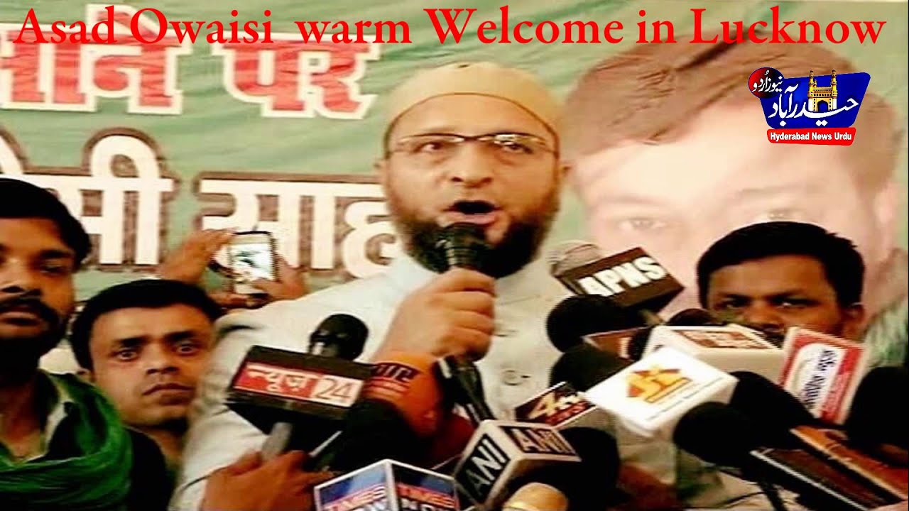 Asad owaisi in Lucknow & Visits Nadwatul ulema/ Met kalbe  Javad