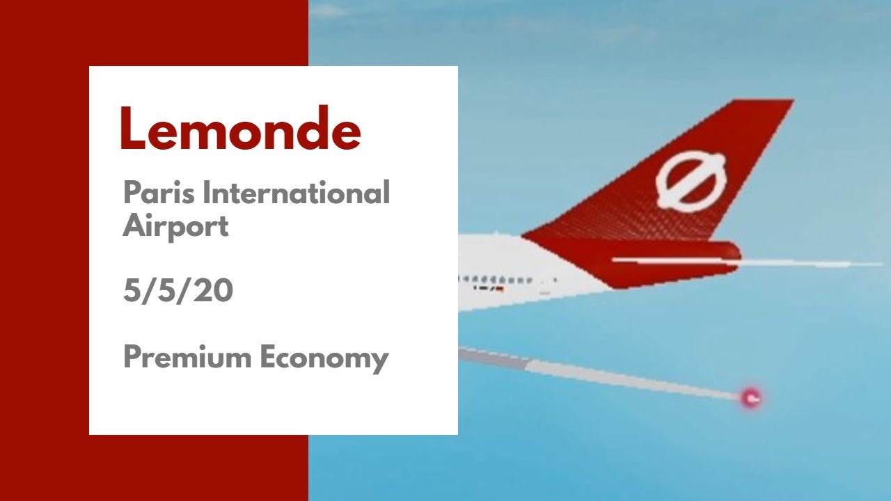 LeMonde Airlines | Paris Intl. | 5/5/20 | Premium Economy