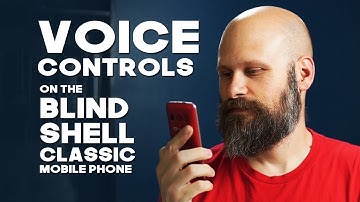 The BlindShell Classic Mobile Phone - Voice Control - The Blind Life