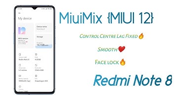 [Almost STABLE] MiuiMix Miui 12 [Port] for Redmi Note 8 | Lags Fixed, Smooth ?