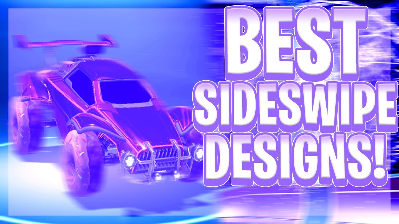 The 10 Best Rocket League SideSwipe Designs Of All Time! (Rocket League SideSwipe Designs) YouTube