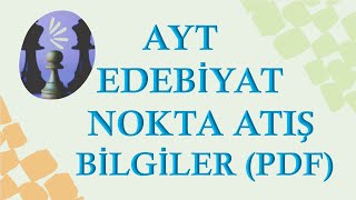2021 AYT Edebiyat Nokta Atış Bilgiler (Not ve Soru PDF Hediyeli)
