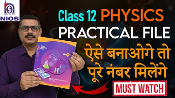 NIOS Class 12 Physics Practical File | How to make NIOS Practical File