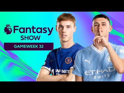 Buy Phil Foden & Captain Cole Palmer in FPL Gameweek 32? 