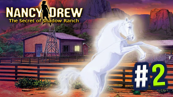 Nancy Drew: The Secret of Shadow Ranch (Part 2) - ...