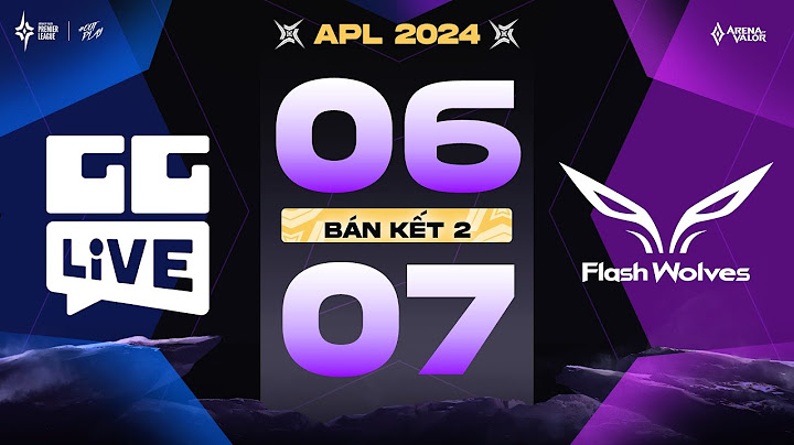 GG LIVE vs FLASH WOLVES: KHÉP LẠI HÀNH TRÌNH KỲ DIỆU | BÁN KẾT 2 - APL 2024 | NGÀY 06/07