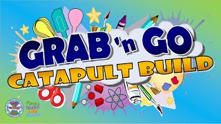 GRAB βn GO: Egg Catapult STEM Activity