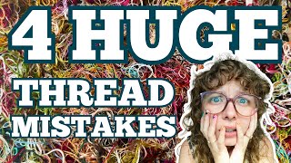 Are You Making These Thread Mistakes | Embroidery 101 | Embroidery Made Easy