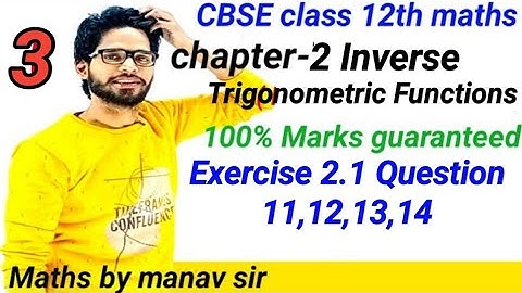 CBSE class 12th maths | chapter 2 | Inverse Trigonometric function | Exercise 2.1 Question 11 to 14