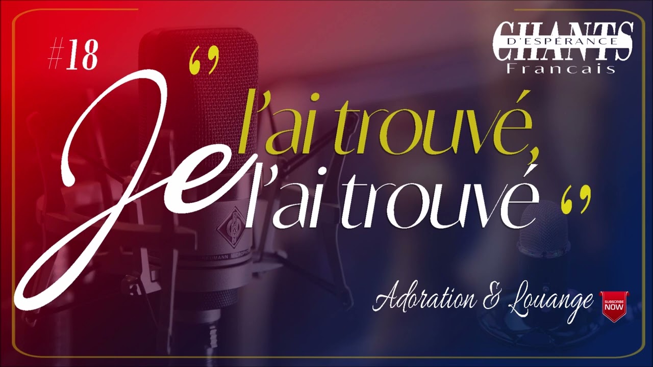 Je l'ai trouvé, Je l'ai trouvé [ adoration Et Louange ] Sr DESCA LINDA