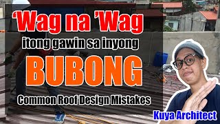 HUWAG MONG GAWIN ITO SA BUBONG MO ! Common roof design mistake . House Construction 2024 Philippines
