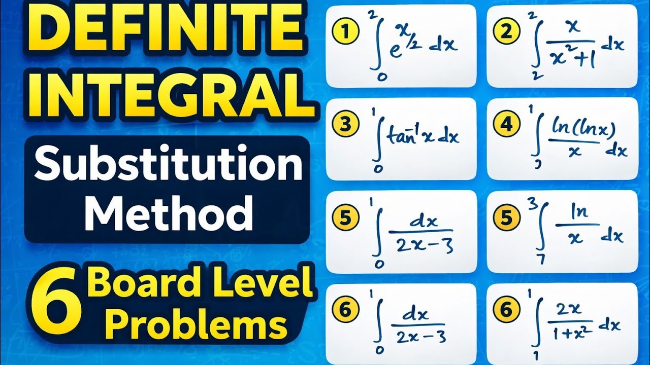 Definite Integrals by Substitution | 6 Solved Examples | Class 12 CBSE ...