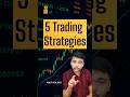 5 Smart Trading Strategies Every Beginner Should Know | Amit Holkar
