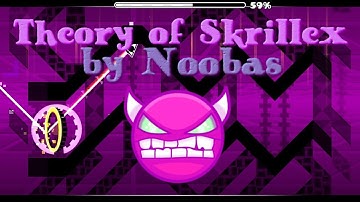 Theory of Skrillex by Noobas (Demon) 60hz