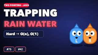 Trapping Rain Water & Sort Colors | LeetCode 42, 75 | Two Pointers #6