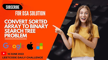 108. Convert Sorted Array to Binary Search Tree || DSA || Leetcode || Daily Challenge