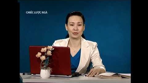 Bài 04  Chiếc lược ngà phần 01