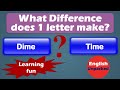 Dime and Time (One Letter)