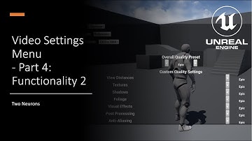 04 Setting Menu Functionality Part 2 [UE4 - BP]