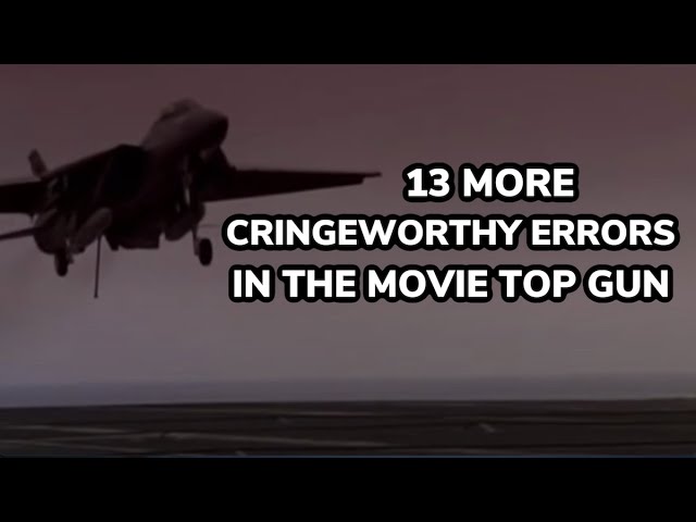 79 Cringeworthy Errors in 'Top Gun