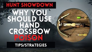 5 Reasons Why you should use hand crossbow poison- Hunt Showdown Beginners Guide