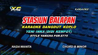 STASIUN BALAPAN KARAOKE NADA CEWEK || YENI INKA (YAMAHA PSR - S 775) Janji Lungo Mung Sedelo